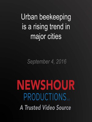cover image of Urban beekeeping is a rising trend in major cities